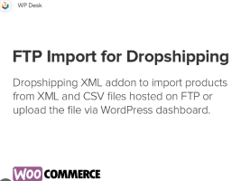 FTP Import for Dropshipping XML WooCommerce v1.0.11 by WpDesk [Advanced Import for Dropshipping]
