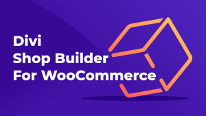 Divi Shop Builder For WooCommerce (v2.0.23)