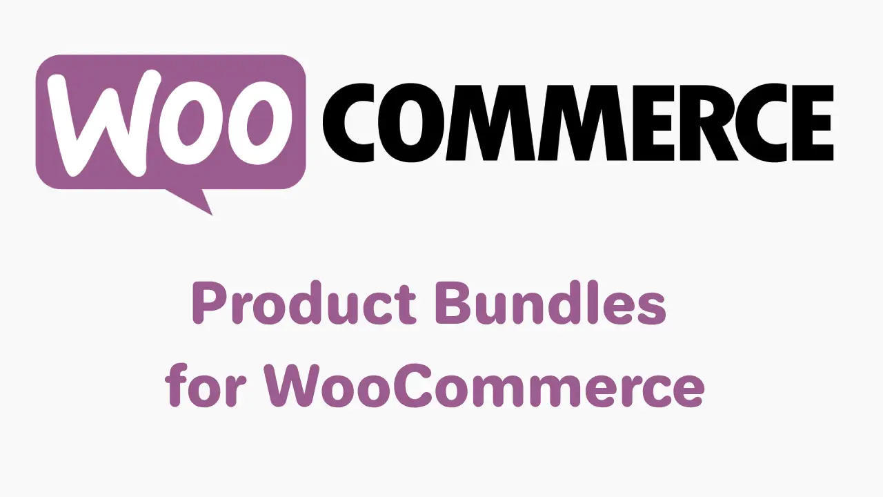 Product Bundles for WooCommerce (v8.3.2)
