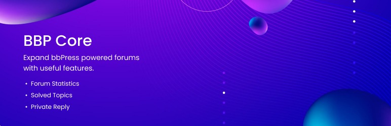 BBP Core Pro v1.1.0 – Expand bbPress Powered Forums With Useful Features
