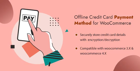 Offline Credit Card Payment Method WooCommerce Plugin v1.3
