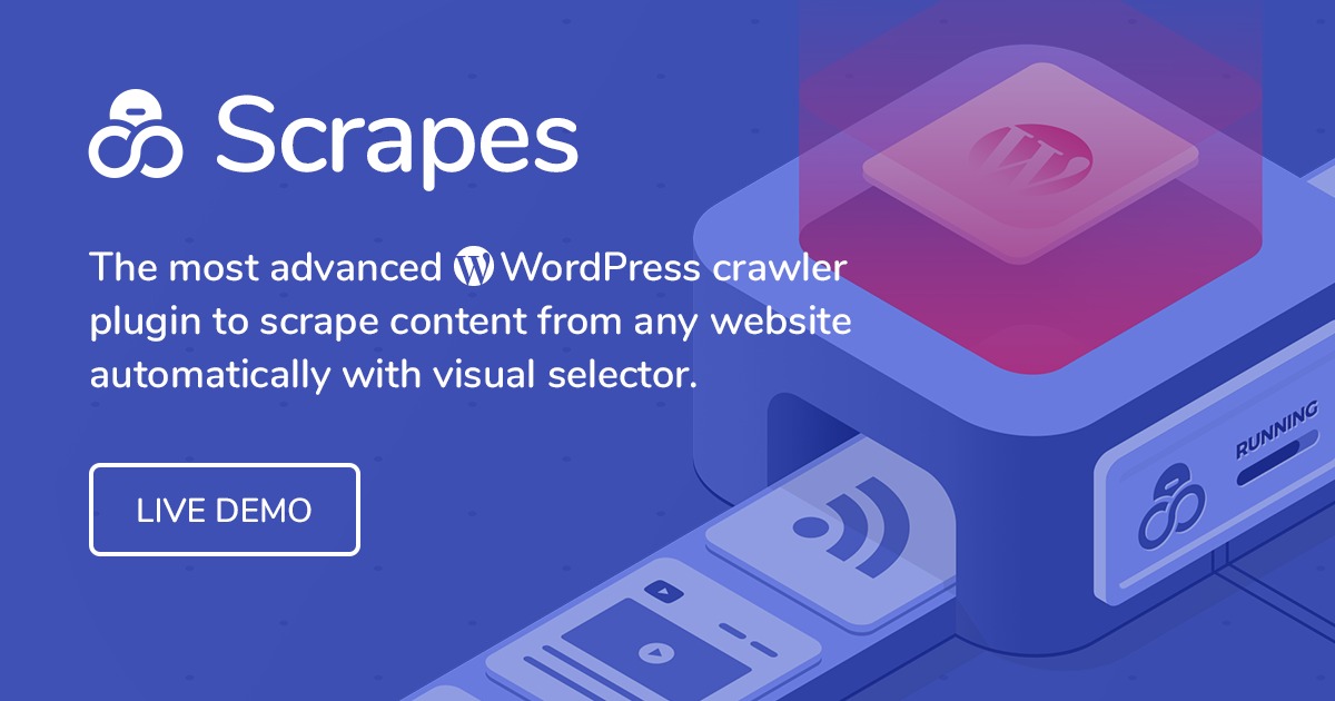 Scrapes v.2.2.0 Automatic WordPress Scraper Plugin