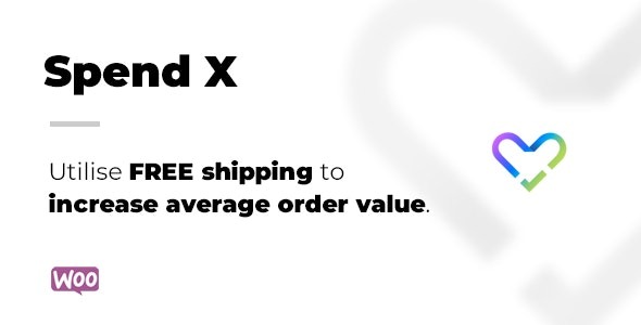 Spend X Free Shippin for WooCommerce v.20200501