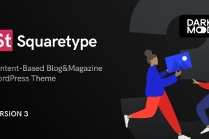 Squaretype (v3.1.0) Modern Blog WordPress Theme