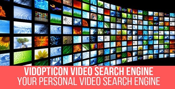 Vidopticon v1.0.5.1 Video Search Engine Plugin for WordPress
