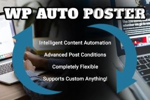 WP Auto Poster (v2.3.1) Automate your site to publish, modify, and recycle content automatically