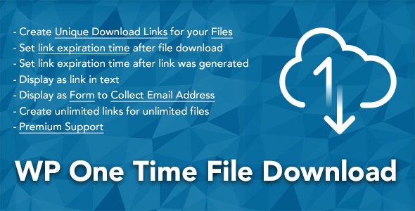 WP One Time File Download v2.6.4 Unique Link Generator WordPress Plugin
