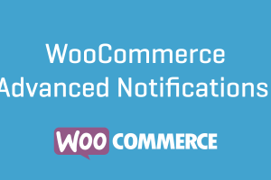 Advanced Notifications for WooCommerce (v1.5.1)