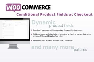 WooCommerce Conditional Product Fields at Checkout 6.6