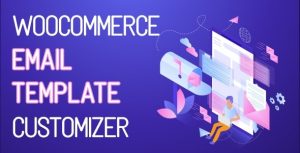 WooCommerce Email Template Customizer Premium 1.2.10