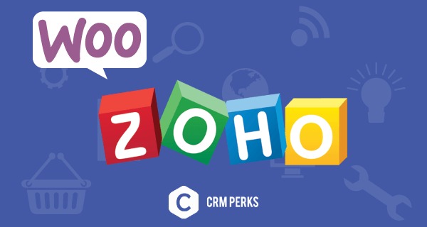 Woocommerce Zoho Plugin v1.3.2 [CrmPerks]