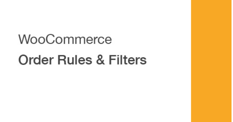 WooCommerce Order Rules & Filters v1.5.3