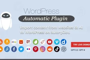 WordPress Automatic Plugin v3.108.3 (Activated)