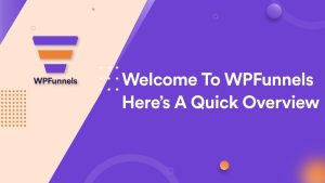 WPFunnels Pro v2.5.6 + Addons [Activated]