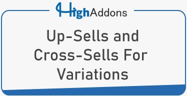 Up-Sells & Cross-Sells For Variations v1.0.5