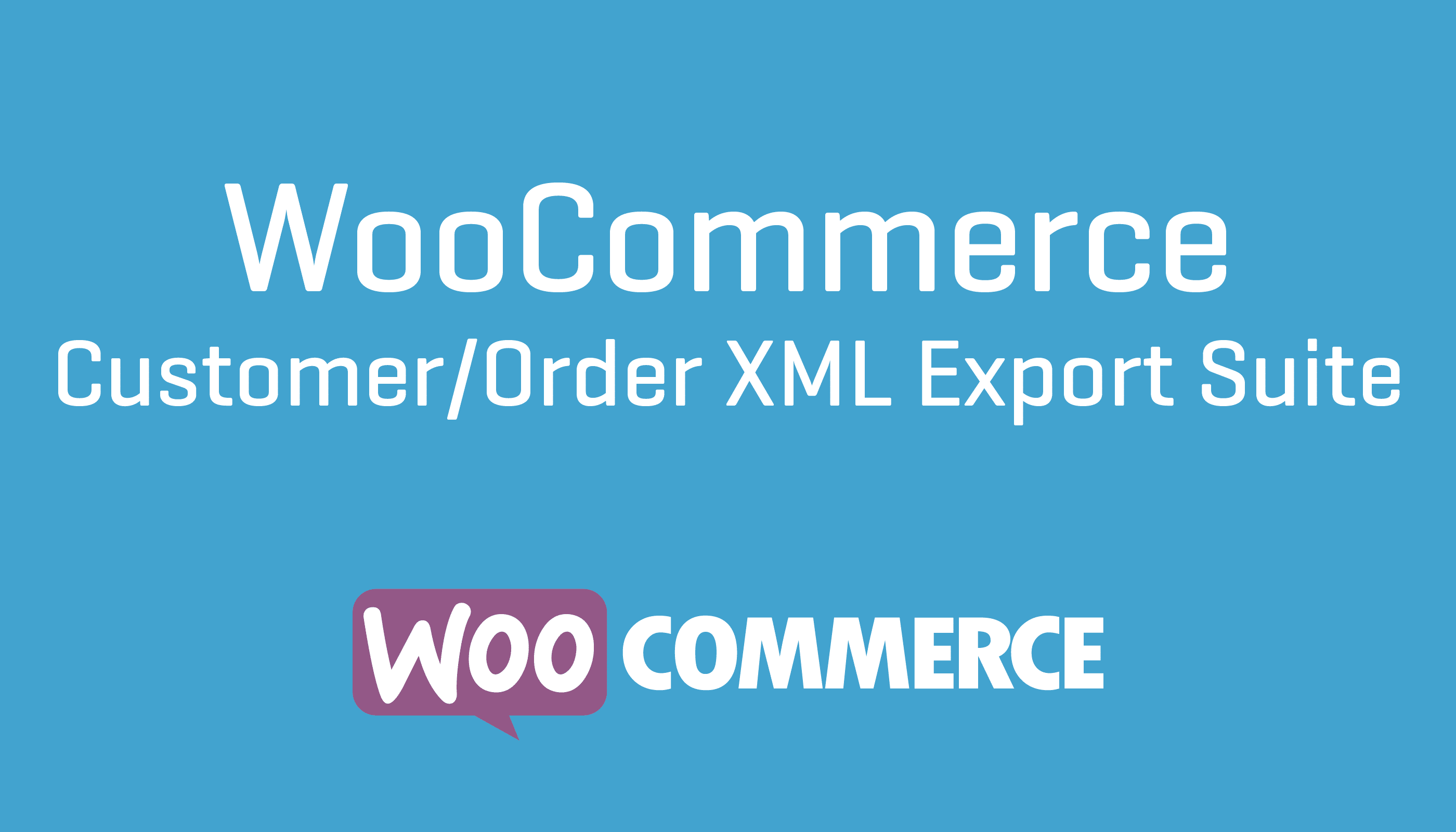 WooCommerce Customer Order XML Export Suite v2.6.3